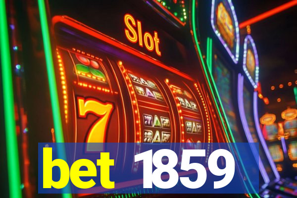 bet 1859